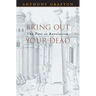 Bring Out Your Dead: The Past as Revelation