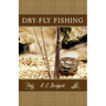Dry-Fly Fishing: A Guide with a Scottish Perspective