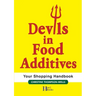 Devils In Food Additives - Shopping Handbook: Shopping Handbook