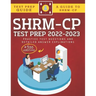SHRM-CP Test Prep 2022-2023: +300 Practice Test Questions & Detailed Answer Explinations