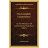 The Complete Confectioner: Or the Whole Art of Confectionary Made Easy (1807)