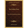 The Golden Door: The Life of Katharine Drexel