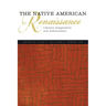 The Native American Renaissance: Literary Imagination and Achievement