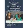 College Prep Vocabulary: Six Steps & 100 Academic Words Stronger!!!