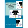 Anti-Entropy versus Entropy: Illustrated Science