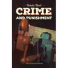 CRIME AND PUNISHMENT read and understood by robots: World Classics translated and brought to you by machines