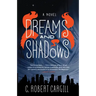 Dreams and Shadows