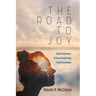 The Road to Joy: Eight Pathways of Psychospiritual Transformation
