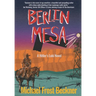 Berlin Mesa: A WWII Thriller set in the American West (A Hitler's Loki Novel)