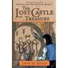 The Lost Castle Treasure: Sir Kaye the Boy Knight Book 2