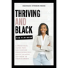 Thriving and Black - The Playbook