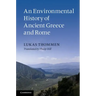 An Environmental History of Ancient Greece and Rome