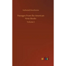 Passages From the American Note-Books: Volume 1