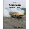 Iconic American Muscle Cars