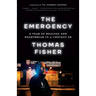 The Emergency: A Year of Healing and Heartbreak in a Chicago Er