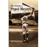 The Season of Pepsi Meyers