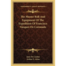 The Muster Roll And Equipment Of The Expedition Of Francisco Vazquez De Coronado
