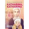 Katharina, Katharina: The story of Katharina Schütz Zell