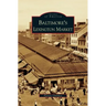 Baltimore's Lexington Market