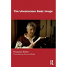 The Unconscious Body Image