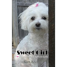 Sweet Girl: Heartbeats of a Special Life