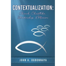 Contextualization: Church, Christlike, Leadership, & Mission