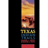 Texas Indian Trails