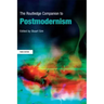 The Routledge Companion to Postmodernism