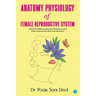 Anatomy Physiology of Female Reproductive System