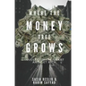 Where the Money Tree Grows: Invest Climate-Smart and Get Rich