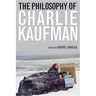 The Philosophy of Charlie Kaufman