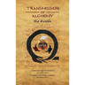 Transmission of Alchemy: The Epistle of Morienus to Khālid bin Yazīd (Hardcover Color Edition)