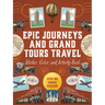 Epic Journeys and Grand Tours Travel Sticker, Color and Activity Book: Over 500 Unique Stickers