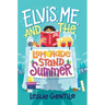 Elvis, Me, and the Lemonade Stand Summer
