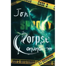 Jon's Spooky Corpse Conundrum