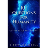 101 Questions for Humanity: Coffee Table Philosophy