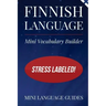 Finnish Language Mini Vocabulary Builder: Stress Labeled!