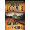 The Cathar Secret: A Lang Reilly Thriller