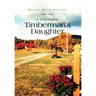 A West Virginia Timberman's Daughter