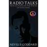 Radio Talks: Nine Lectures on the Power of Imagining