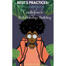 Best's Practices: Encouraging Confidence and Relationship-Building
