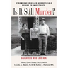 If Someone Is Killed and the Officials Refuse to Investigate, Is It Still Murder?