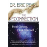 The Reconnection: Heal Others, Heal Yourself