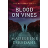 Blood on Vines