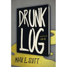 Drunk Log