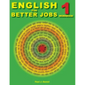 English for Better Jobs 1: Language for Working and Living