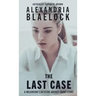The Last Case