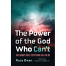 The Power of the God Who Can't: God Always Does Everything God Can Do
