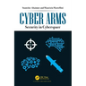 Cyber Arms: Security in Cyberspace