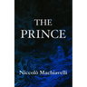 The Prince Niccolò Machiavelli